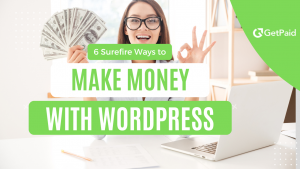 6 ways to make money wordpress